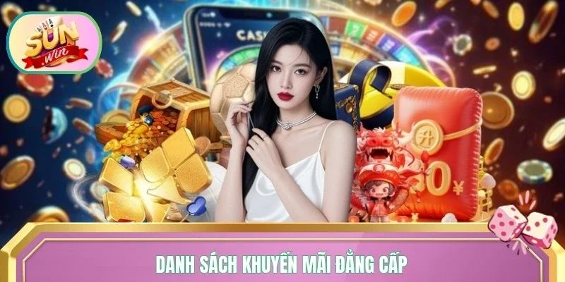 Danh sách khuyến mãi đẳng cấp