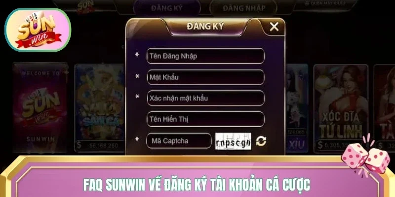 FAQ Sunwin về đăng ký tài khoản cá cược